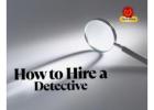 The Ultimate Guide to Hiring a Private Investigator in Noida