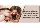 Black Magic Astrologer in Srikakulam