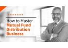 Your Financial Future: Start A Career in Mutual Fund Distribution Business -